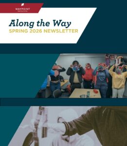 Along the Way Spring 2026 Newsletter.